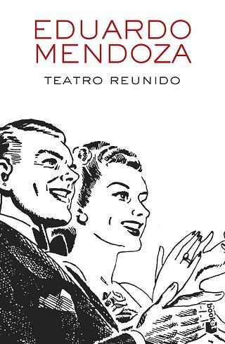 TEATRO REUNIDO | 9788432234156 | MENDOZA, EDUARDO | Llibres Parcir | Llibreria Parcir | Llibreria online de Manresa | Comprar llibres en català i castellà online