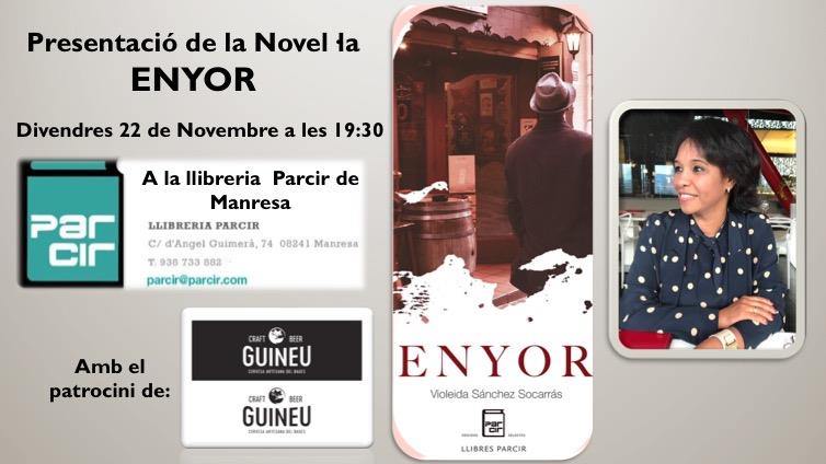 PRESENTACIÓ DE LA NOVEL·LA "ENYOR", de VIOLEIDA SÁNCHEZ - Llibres Parcir | Llibreria Parcir | Llibreria online de Manresa | Comprar llibres en català i castellà online