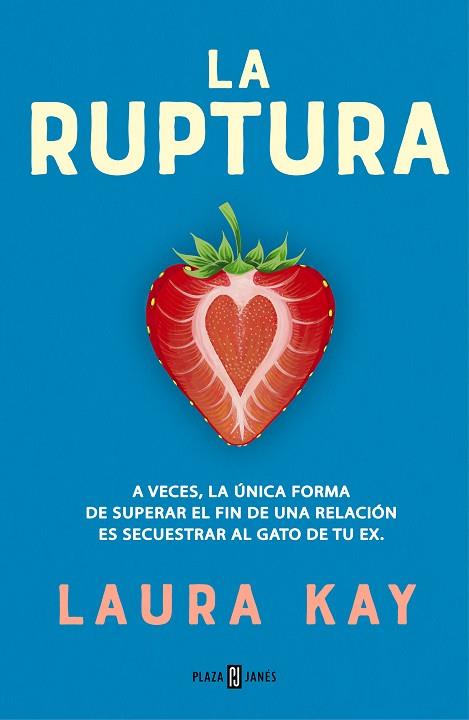 LA RUPTURA | 9788401026553 | KAY, LAURA | Llibres Parcir | Llibreria Parcir | Llibreria online de Manresa | Comprar llibres en català i castellà online