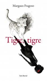 TIGRE TIGRE | 9788432209369 | FRAGOSO MARGAUX | Llibres Parcir | Llibreria Parcir | Llibreria online de Manresa | Comprar llibres en català i castellà online