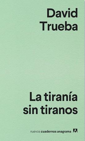 LA TIRANÍA SIN TIRANOS | 9788433916204 | TRUEBA, DAVID | Llibres Parcir | Llibreria Parcir | Llibreria online de Manresa | Comprar llibres en català i castellà online