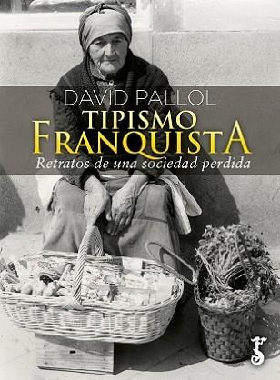 TIPISMO FRANQUISTA | 9788417241551 | PALLOL, DAVID | Llibres Parcir | Llibreria Parcir | Llibreria online de Manresa | Comprar llibres en català i castellà online