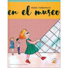 MARÍA TERREMOTO - EN EL MUSEO | 9788494474835 | Llibres Parcir | Llibreria Parcir | Llibreria online de Manresa | Comprar llibres en català i castellà online