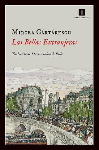 LAS BELLAS EXTRANJERAS | 9788415578550 | CARTARESCU, MIRCEA | Llibres Parcir | Llibreria Parcir | Llibreria online de Manresa | Comprar llibres en català i castellà online