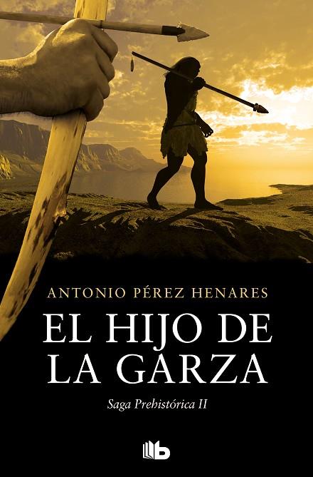 EL HIJO DE LA GARZA (SAGA PREHISTÓRICA 2) | 9788413145143 | PÉREZ HENARES, ANTONIO | Llibres Parcir | Llibreria Parcir | Llibreria online de Manresa | Comprar llibres en català i castellà online