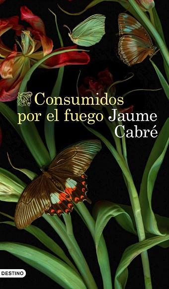 CONSUMIDOS POR EL FUEGO | 9788423359233 | CABRÉ, JAUME | Llibres Parcir | Llibreria Parcir | Llibreria online de Manresa | Comprar llibres en català i castellà online