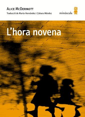 L'HORA NOVENA | 9788494834837 | MCDERMOTT, ALICE | Llibres Parcir | Llibreria Parcir | Llibreria online de Manresa | Comprar llibres en català i castellà online