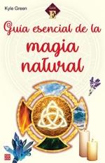 GUIA ESENCIAL DE LA MAGIA NATURAL | 9788499176888 | KYLE GREEN | Llibres Parcir | Llibreria Parcir | Llibreria online de Manresa | Comprar llibres en català i castellà online