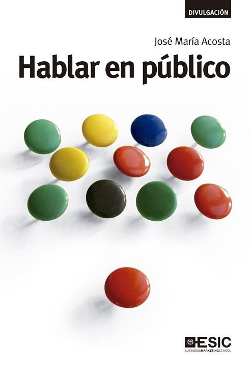 HABLAR EN PÚBLICO | 9788473568951 | ACOSTA VERA, JOSÉ MARÍA | Llibres Parcir | Llibreria Parcir | Llibreria online de Manresa | Comprar llibres en català i castellà online