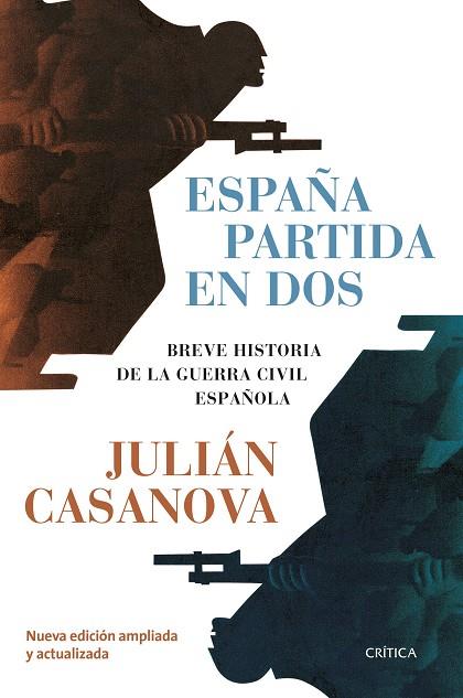 ESPAÑA PARTIDA EN DOS | 9788491993704 | CASANOVA, JULIÁN | Llibres Parcir | Llibreria Parcir | Llibreria online de Manresa | Comprar llibres en català i castellà online