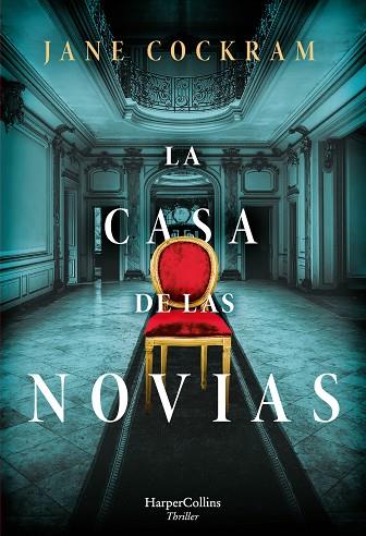 LA CASA DE LAS NOVIAS | 9788491396185 | COCKRAM, JANE | Llibres Parcir | Llibreria Parcir | Llibreria online de Manresa | Comprar llibres en català i castellà online