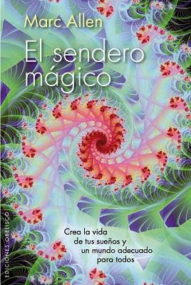 EL SENDERO MÁGICO | 9788415968351 | ALLEN, MARC | Llibres Parcir | Llibreria Parcir | Llibreria online de Manresa | Comprar llibres en català i castellà online