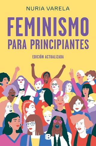 FEMINISMO PARA PRINCIPIANTES (EDICIÓN ACTUALIZADA) | 9788466663649 | VARELA, NURIA | Llibres Parcir | Llibreria Parcir | Llibreria online de Manresa | Comprar llibres en català i castellà online