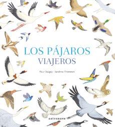 LOS PÁJAROS VIAJEROS | 9788467935028 | DAUGEY,FLEUR/THOMMEN,SANDRINE | Llibres Parcir | Llibreria Parcir | Llibreria online de Manresa | Comprar llibres en català i castellà online