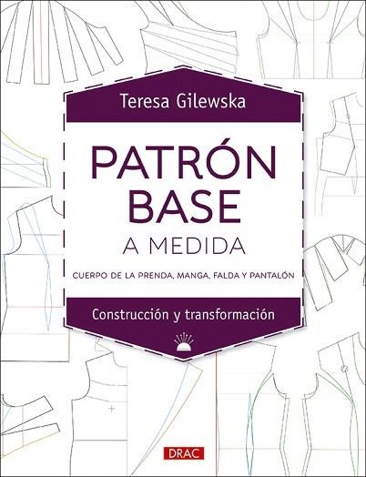 PATRÓN BASE A MEDIDA | 9788498746518 | GILEWSKA, TERESA | Llibres Parcir | Llibreria Parcir | Llibreria online de Manresa | Comprar llibres en català i castellà online