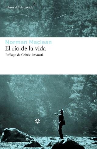 EL RÍO DE LA VIDA | 9788492663224 | NORMAN MACLEAN | Llibres Parcir | Llibreria Parcir | Llibreria online de Manresa | Comprar llibres en català i castellà online