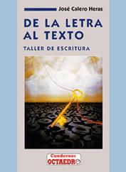DE LA LETRA AL TEXTO | 9788480630986 | CALERO | Llibres Parcir | Llibreria Parcir | Llibreria online de Manresa | Comprar llibres en català i castellà online