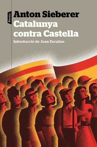 CATALUNYA CONTRA CASTELLA | 9788498094749 | SIEBERER, ANTON | Llibres Parcir | Llibreria Parcir | Llibreria online de Manresa | Comprar llibres en català i castellà online