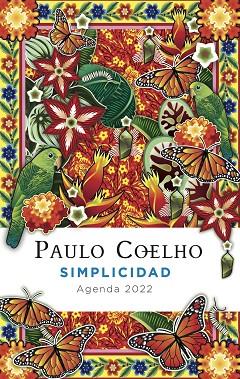 SIMPLICIDAD (AGENDA COELHO 2022) | 9788408241546 | COELHO, PAULO | Llibres Parcir | Llibreria Parcir | Llibreria online de Manresa | Comprar llibres en català i castellà online