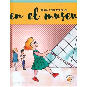 MARÍA TERRATRÈMOL - EN EL MUSEU | 9788494474859 | Llibres Parcir | Llibreria Parcir | Llibreria online de Manresa | Comprar llibres en català i castellà online