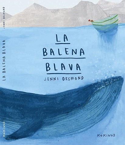 LA BALENA BLAVA | 9788416126415 | DESMOND, JENNI | Llibres Parcir | Llibreria Parcir | Llibreria online de Manresa | Comprar llibres en català i castellà online