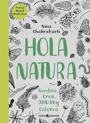 HOLA, NATURA | 9788494516788 | CHAKRABARTI, NINA | Llibres Parcir | Llibreria Parcir | Llibreria online de Manresa | Comprar llibres en català i castellà online