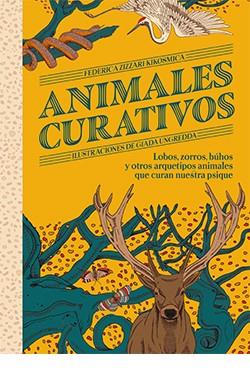 ANIMALES CURATIVOS | 9788419282743 | ZIZZARI KIKOSMICA, FEDERICA | Llibres Parcir | Llibreria Parcir | Llibreria online de Manresa | Comprar llibres en català i castellà online