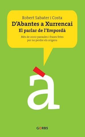 D’ABANTES A XURRENCAI | 9788494848858 | SABATER COSTA, ROBERT | Llibres Parcir | Llibreria Parcir | Llibreria online de Manresa | Comprar llibres en català i castellà online