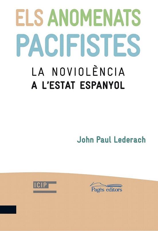 Els anomenats pacifistes | 9788499751788 | Lederach, John Paul | Llibres Parcir | Llibreria Parcir | Llibreria online de Manresa | Comprar llibres en català i castellà online