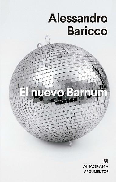 EL NUEVO BARNUM | 9788433964793 | BARICCO, ALESSANDRO | Llibres Parcir | Llibreria Parcir | Llibreria online de Manresa | Comprar llibres en català i castellà online