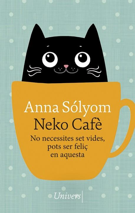 NEKO CAFÈ | 9788417868741 | SÓLYOM, ANNA | Llibres Parcir | Llibreria Parcir | Llibreria online de Manresa | Comprar llibres en català i castellà online