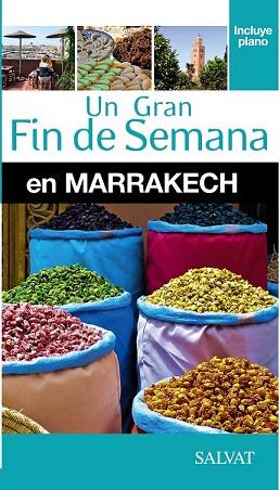 GRAN FIN DE SEMANA MARRAKECH | 9788499357461 | CAMPODONICO, NATHALIE | Llibres Parcir | Llibreria Parcir | Llibreria online de Manresa | Comprar llibres en català i castellà online