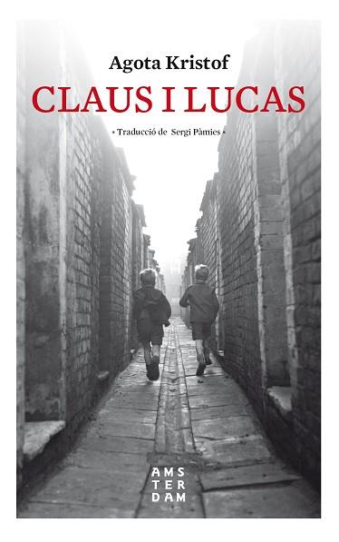 CLAUS I LUCAS | 9788416743841 | KRISTOF, AGOTA | Llibres Parcir | Llibreria Parcir | Llibreria online de Manresa | Comprar llibres en català i castellà online