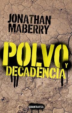 POLVO Y DECADENCIA | 9788412365542 | MABERRY, JONATHAN | Llibres Parcir | Llibreria Parcir | Llibreria online de Manresa | Comprar llibres en català i castellà online