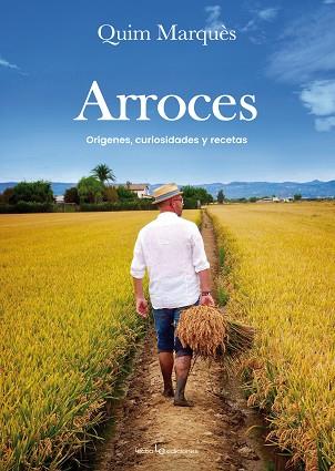 ARROCES | 9788416918003 | MARQUèS ADELANTADO, QUIM | Llibres Parcir | Llibreria Parcir | Llibreria online de Manresa | Comprar llibres en català i castellà online