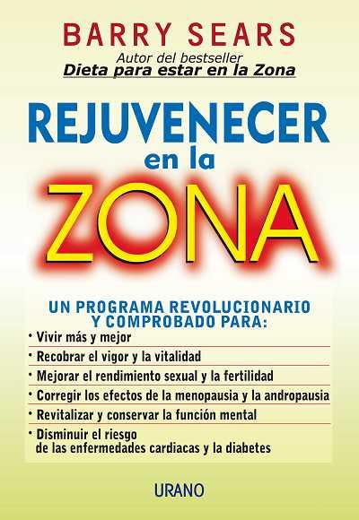 REJUVENECER EN LA ZONA | 9788479533786 | BARRY SEARS | Llibres Parcir | Llibreria Parcir | Llibreria online de Manresa | Comprar llibres en català i castellà online