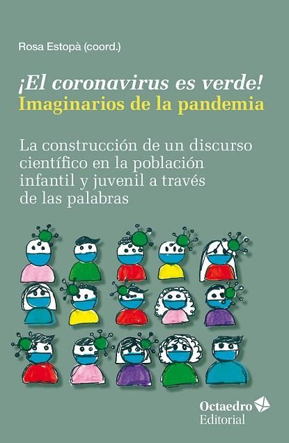 ¡EL CORONAVIRUS ES VERDE! IMAGINARIOS DE LA PANDEMIA | 9788419690357 | Llibres Parcir | Llibreria Parcir | Llibreria online de Manresa | Comprar llibres en català i castellà online