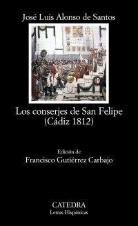 Los conserjes de San Felipe (Cádiz 1812) | 9788437629841 | Alonso de Santos, José Luis | Llibres Parcir | Llibreria Parcir | Llibreria online de Manresa | Comprar llibres en català i castellà online