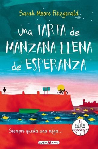 UNA TARTA DE MANZANA LLENA DE ESPERANZA | 9788415893714 | MOORE FITZGERALD, SARAH | Llibres Parcir | Llibreria Parcir | Llibreria online de Manresa | Comprar llibres en català i castellà online