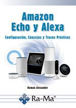 AMAZON ECHO Y ALEXA | 9788499648477 | GÓMEZ, ALEJANDRO | Llibres Parcir | Llibreria Parcir | Llibreria online de Manresa | Comprar llibres en català i castellà online