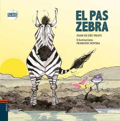EL PAS ZEBRA ( TEMA ZEBRES ) | 9788447932603 | PRATS I PIJOAN, JOAN DE DÉU | Llibres Parcir | Llibreria Parcir | Llibreria online de Manresa | Comprar llibres en català i castellà online