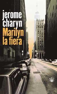 MARYLIN LA FIERA | 9788479018504 | CHARYN | Llibres Parcir | Llibreria Parcir | Llibreria online de Manresa | Comprar llibres en català i castellà online