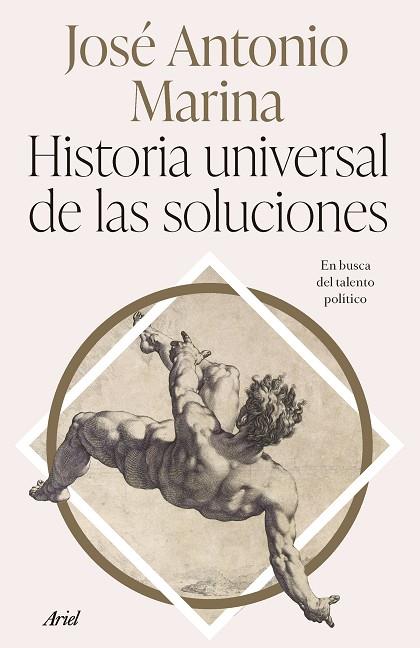 HISTORIA UNIVERSAL DE LAS SOLUCIONES | 9788434437340 | MARINA, JOSÉ ANTONIO | Llibres Parcir | Llibreria Parcir | Llibreria online de Manresa | Comprar llibres en català i castellà online