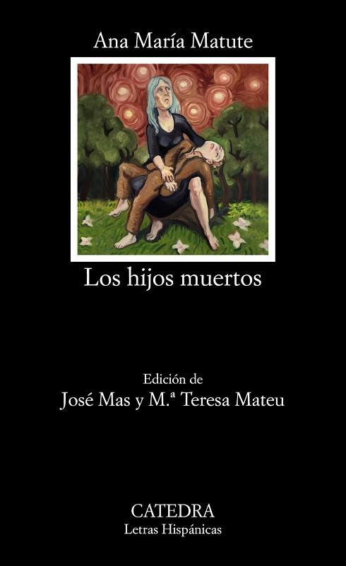 LOS HIJOS MUERTOS | 9788437635651 | MATUTE, ANA MARÍA | Llibres Parcir | Llibreria Parcir | Llibreria online de Manresa | Comprar llibres en català i castellà online