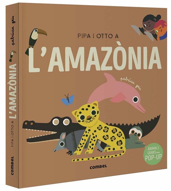 PIPA I OTTO A L'AMAZÒNIA | 9788491019060 | GEIS CONTI, PATRICIA/BALLESTER GASSÓ, AURORA | Llibres Parcir | Llibreria Parcir | Llibreria online de Manresa | Comprar llibres en català i castellà online
