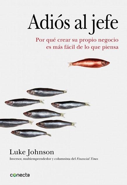 ADIOS AL JEFE | 9788493914554 | LUKE JOHNSON | Llibres Parcir | Llibreria Parcir | Llibreria online de Manresa | Comprar llibres en català i castellà online