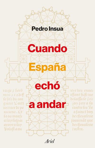 CUANDO ESPAÑA ECHÓ A ANDAR | 9788434433694 | INSUA, PEDRO | Llibres Parcir | Llibreria Parcir | Llibreria online de Manresa | Comprar llibres en català i castellà online
