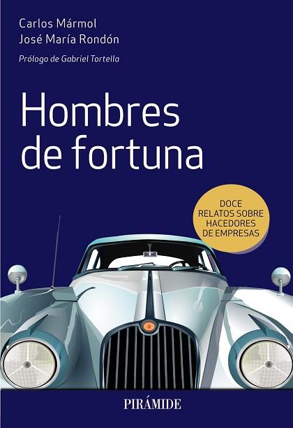 HOMBRES DE FORTUNA | 9788436841626 | MÁRMOL, CARLOS / RONDÓN, JOSÉ MARÍA | Llibres Parcir | Llibreria Parcir | Llibreria online de Manresa | Comprar llibres en català i castellà online