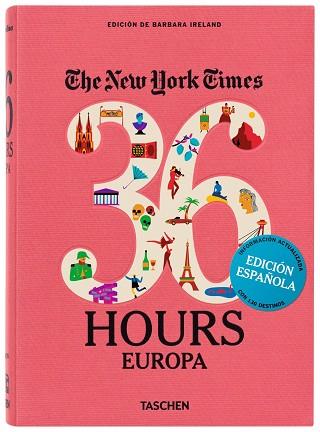 36 HOURS EUROPA NYT | 9783836540513 | IRELAND,BARBARA | Llibres Parcir | Llibreria Parcir | Llibreria online de Manresa | Comprar llibres en català i castellà online