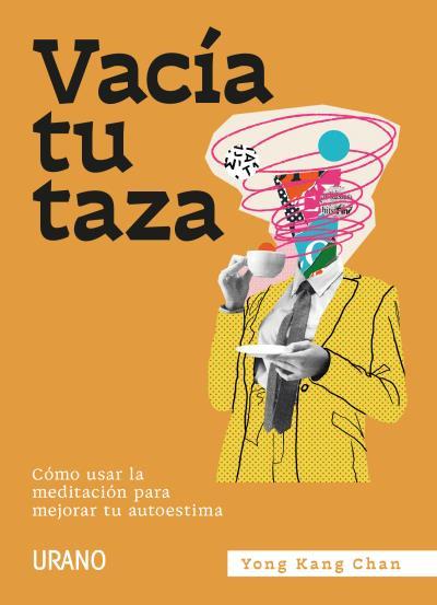 VACÍA TU TAZA | 9788417694623 | CHAN, YONG KANG | Llibres Parcir | Llibreria Parcir | Llibreria online de Manresa | Comprar llibres en català i castellà online